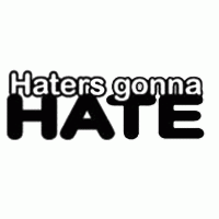HATERS GONNA HATE DECAL