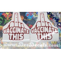 Funny Freedom “Vaccinate This!” #2 HIGH QUALITY VINYL DECAL 
